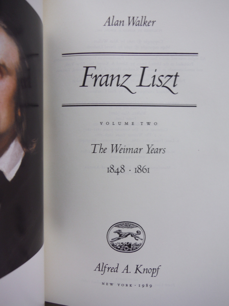 Image 2 of Franz Liszt The Virtuoso Years 1811-1847, The Weimar Year 1848-1861, The Final Y