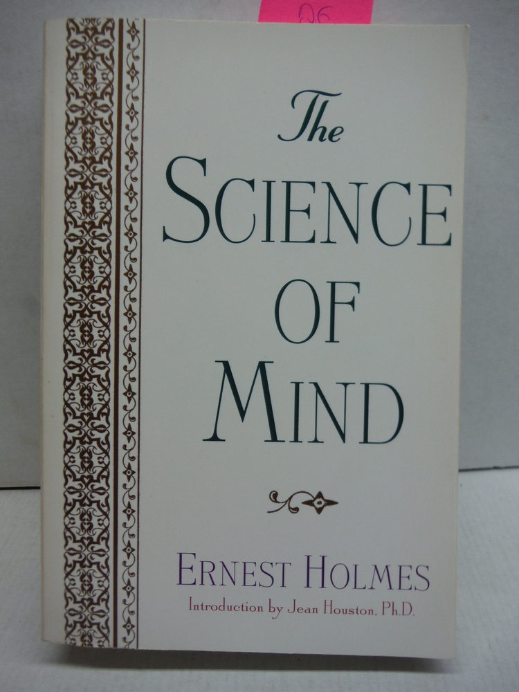 Image 0 of The Science of Mind: A Philosophy, A Faith, A Way of Life