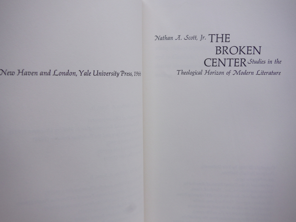 Image 2 of The broken Center; Studies in the Theological Horizon of Modern Literature