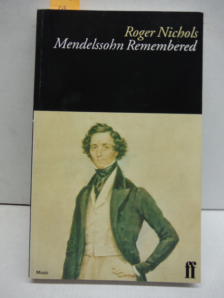 Mendelssohn Remembered