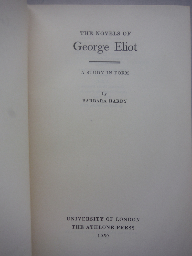 Image 1 of The Novels of George Eliot A Study in Form