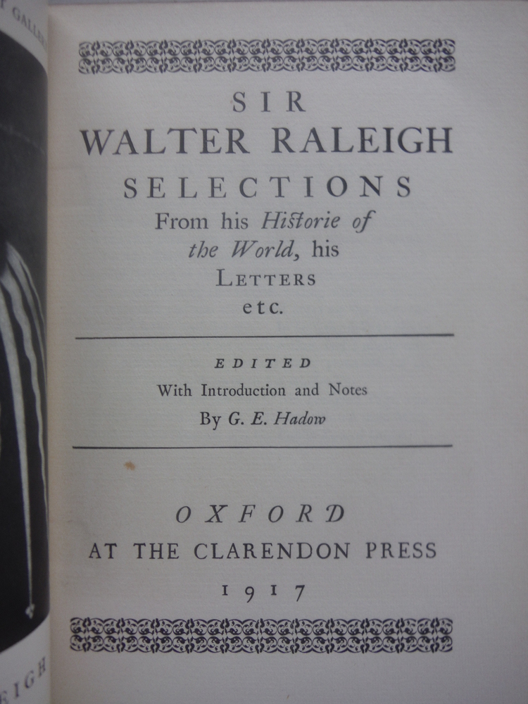 Image 1 of Sir Walter Raleigh Selections from his Historie of the World, his Letters, etc.
