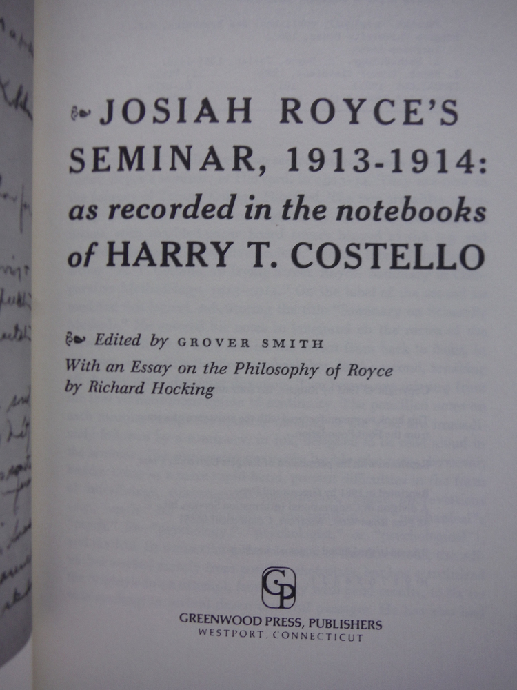 Image 1 of Josiah Royce's Seminar 1913-1914: As Recorded in the Notebooks of Harry T. Coste