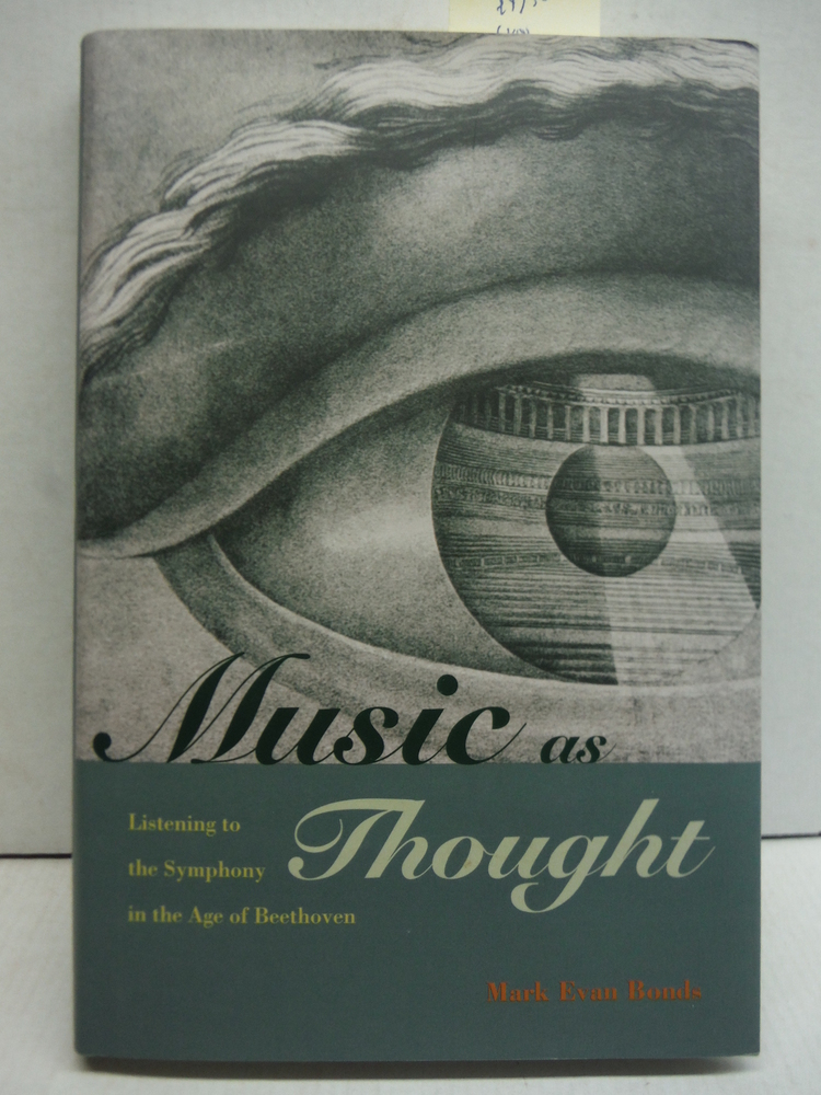 Image 0 of Music as Thought: Listening to the Symphony in the Age of Beethoven