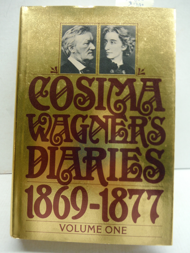 Image 0 of Cosima Wagner's Diaries, Vol. 1: 1869-1877