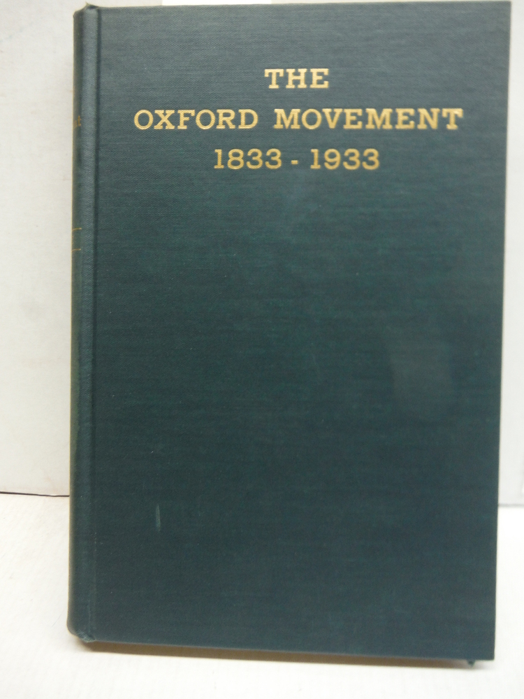 Image 0 of The Oxford Movement 1833-1933