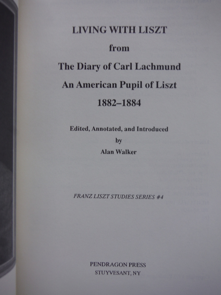 Image 2 of Living With Liszt: From the Diary of Carl Lachmund and American Pupil of Liszt 1