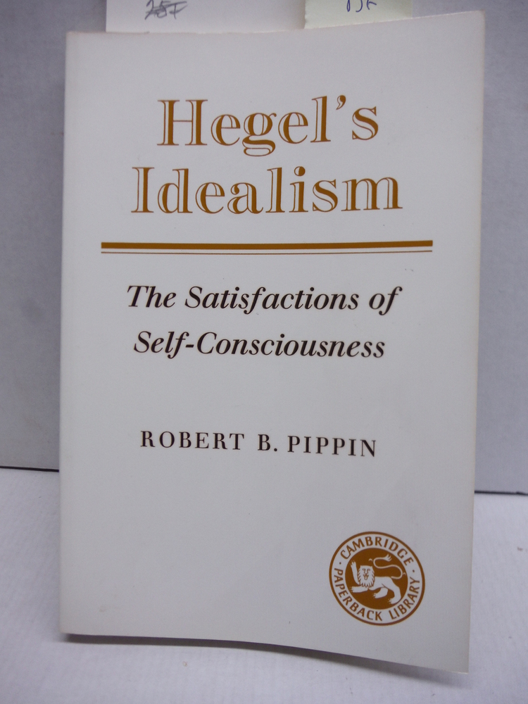 Image 0 of Hegel's Idealism: The Satisfactions of Self-Consciousness