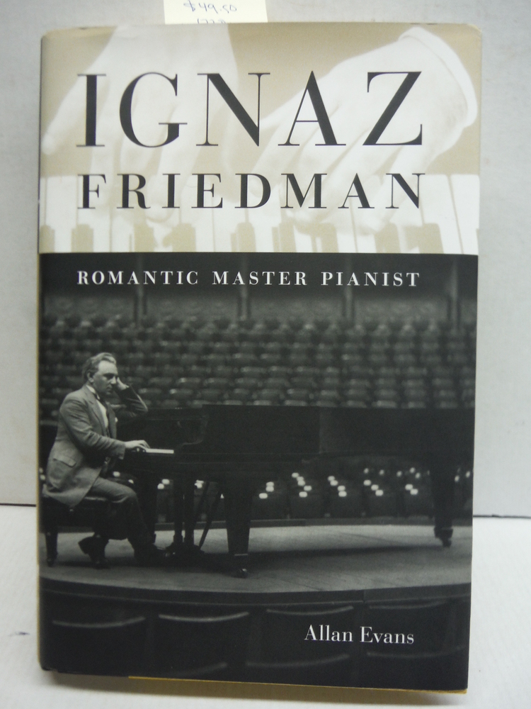 Image 0 of Ignaz Friedman: Romantic Master Pianist