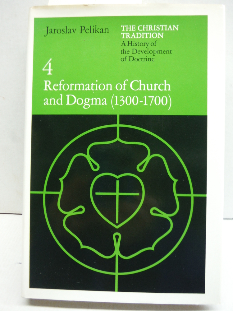 Image 0 of The Christian Tradition: A History of the Development of Doctrine, Vol. 4: Refor