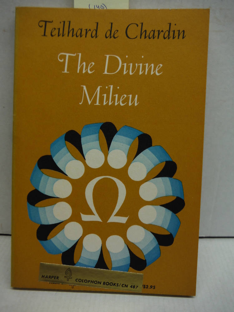 Image 0 of The divine milieu;: An essay on the interior life