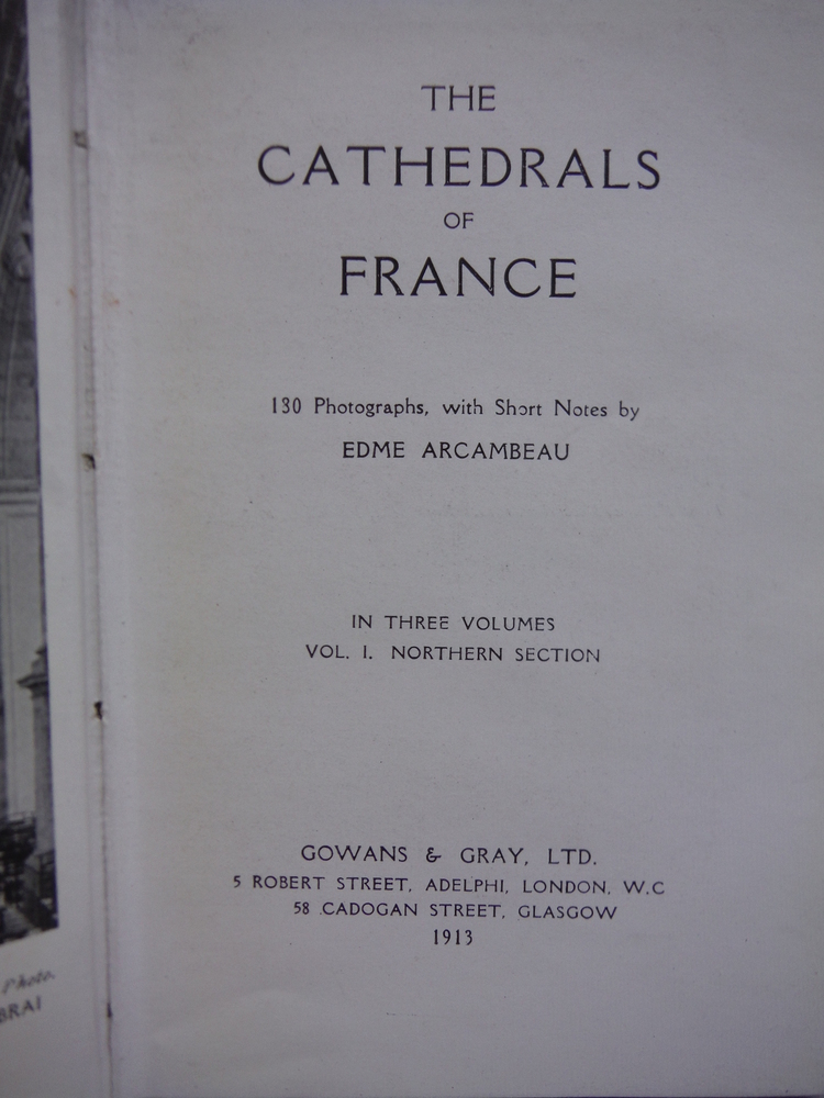Image 1 of THE CATHEDRALS OF FRANCE - 3 VOLUMES IN 1