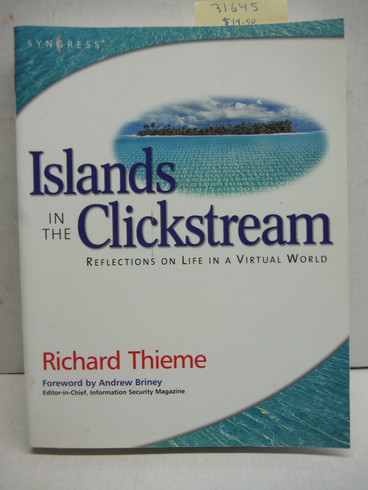 Image 0 of Islands in the Clickstream: Reflections on Life in a Virtual World
