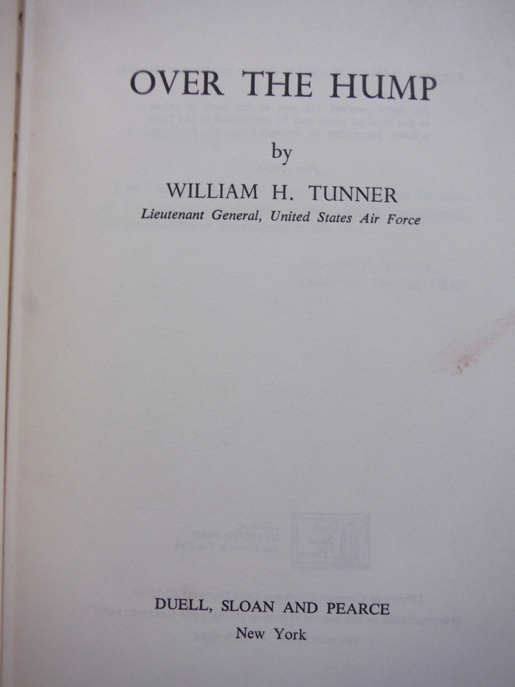 Image 1 of OVER THE HUMP: The Story of General William H. Tunner - The Man Who Moved Anythi