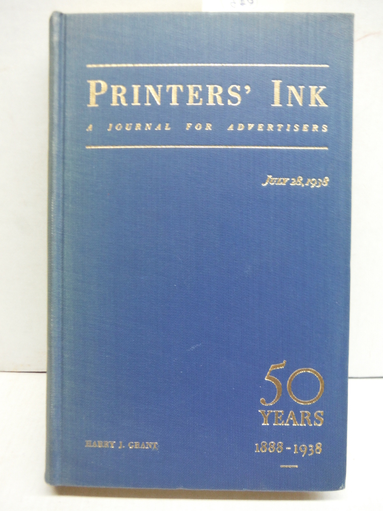 Image 0 of Printers' Ink A Journal for Advertisers: Fifty Years 1888-1938. Vol. 184, No. 4