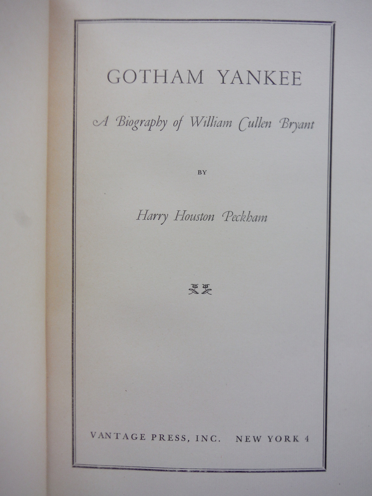 Image 1 of Gotham Yankee;: A biography of William Cullen Bryant