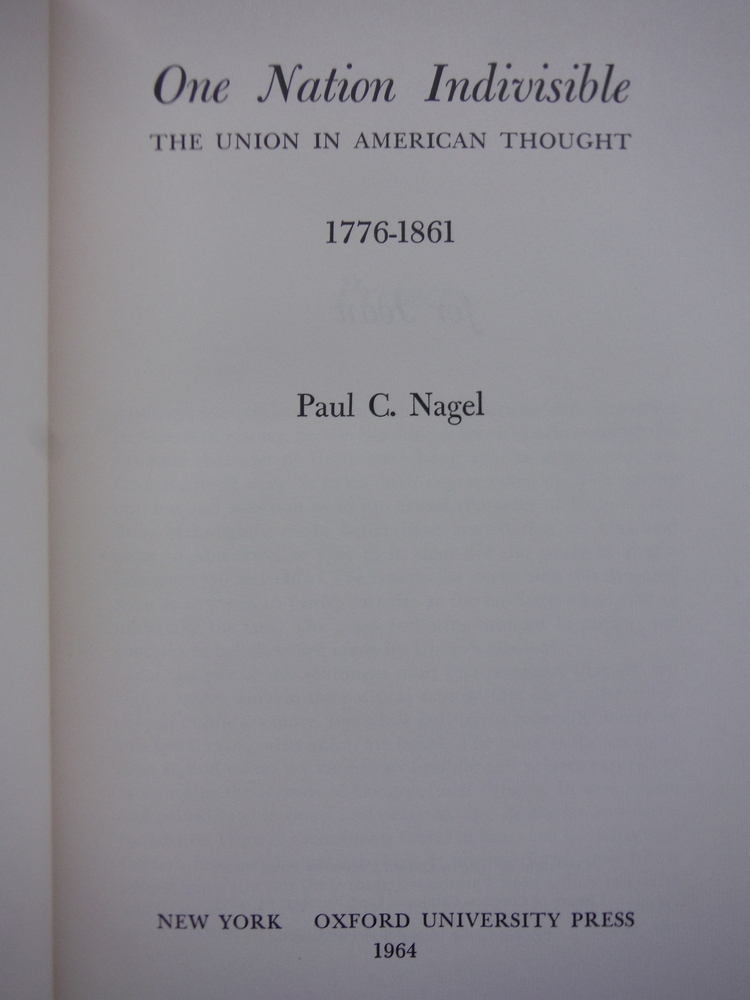 Image 1 of One Nation Indivisible: The Union in American Thought 1776-1861