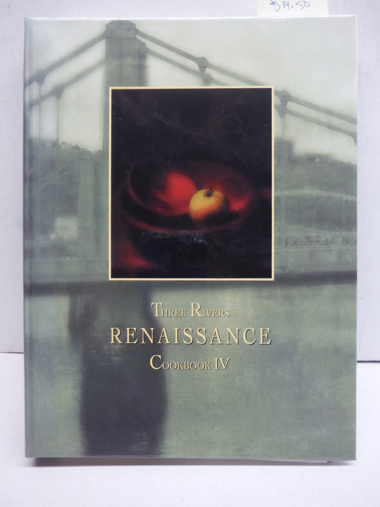 Three Rivers Renaissance: Cookbook IV