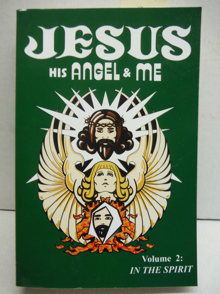 Image 0 of Jesus, His Angel & Me (Volume 2): In the Spirit