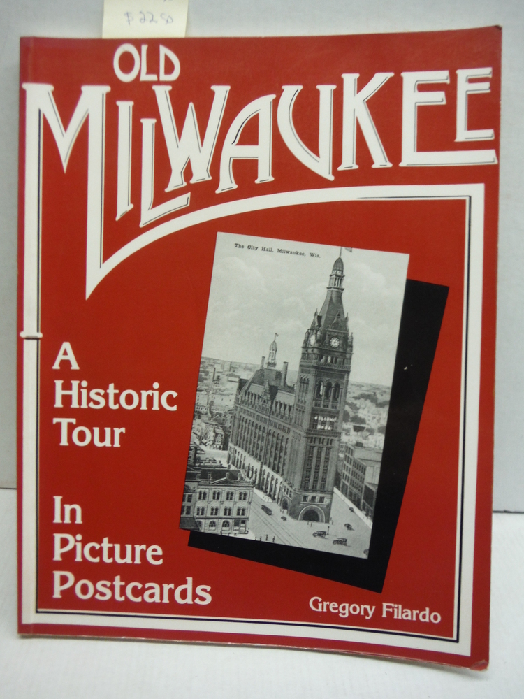 Old Milwaukee: A Historic Tour in Picture Postcards