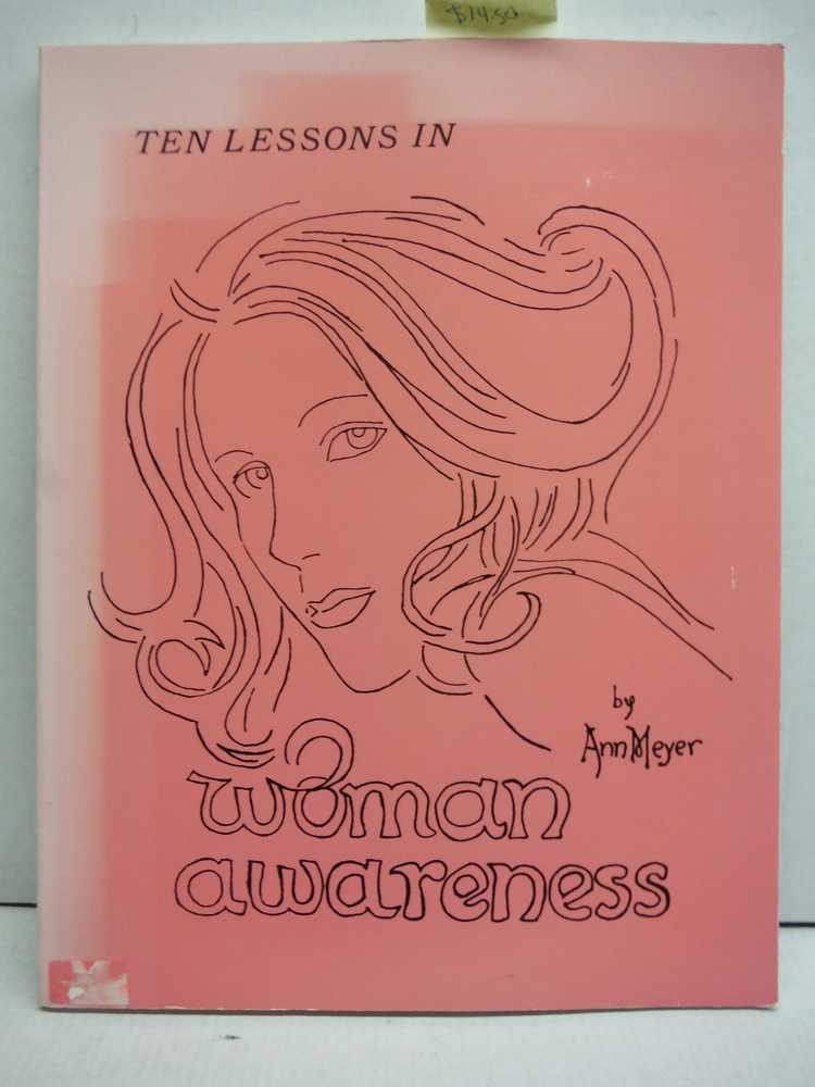 Image 0 of Ten Lessons in Woman Awareness a Metaphysical Beauty Course for Young Women of A