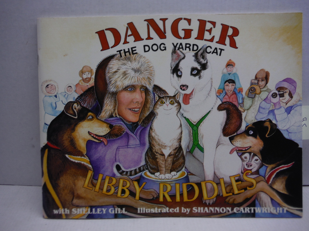 Danger: The Dog Yard Cat (Last Wilderness Adventure)
