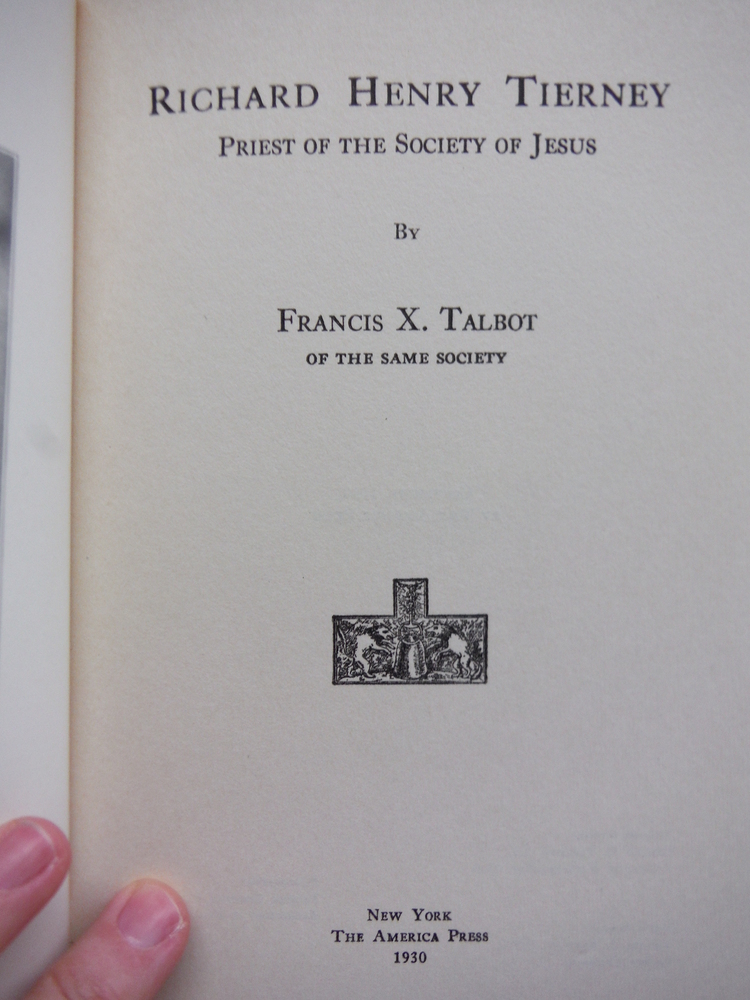Image 1 of Richard Henry Tierney,: Priest of the Society of Jesus,