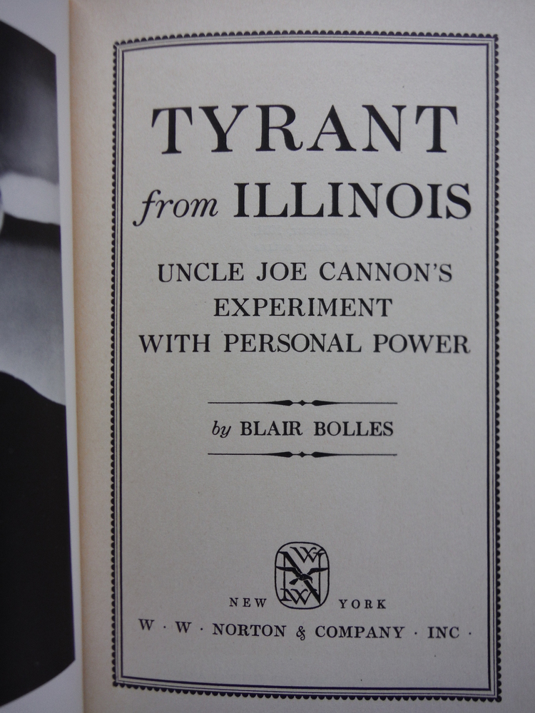 Image 1 of Tyrant from Illinois;: Uncle Joe Cannon's experiment with personal power
