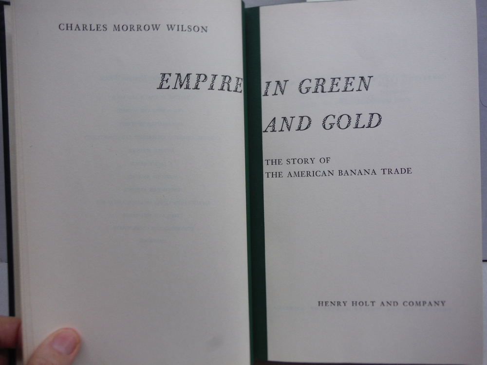 Image 1 of EMPIRE IN GREEN AND GOLD The Story of the American Banana Trade