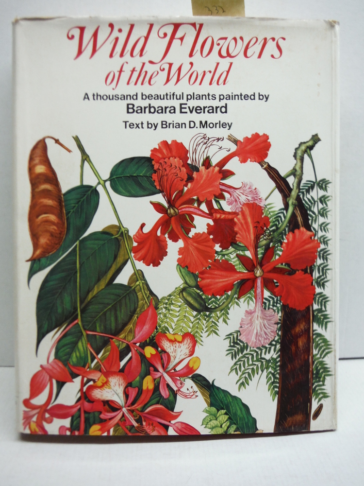 Wild Flowers of the World: A Thousand Beautiful Plants Painted by Barbara Everar