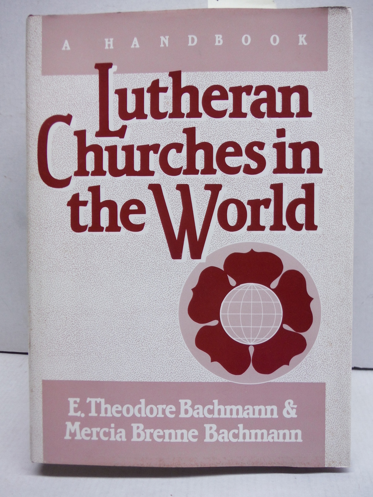 Lutheran Churches in the World: A Handbook