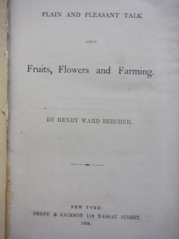 Image 1 of PLAIN AND PLEASANT TALK ABOUT FRUITS, FLOWERS AND FARMING.