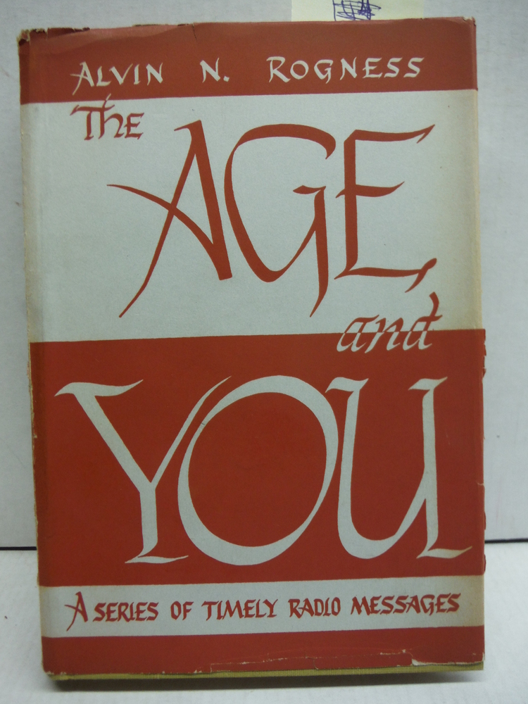 The Age and You: A Series of Timely Radio Messages