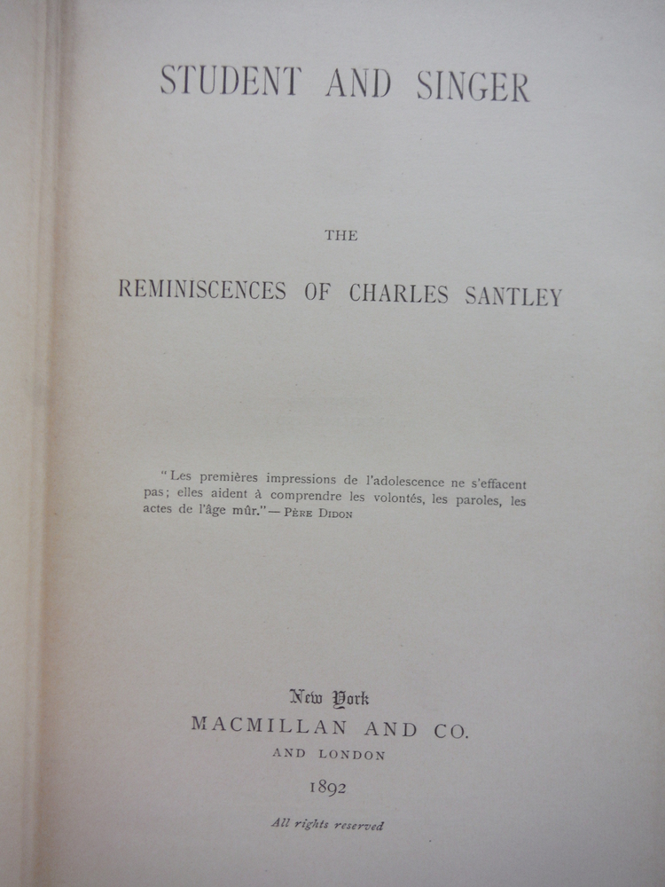Image 1 of Student and Singer the Reminiscences of Charles Santley