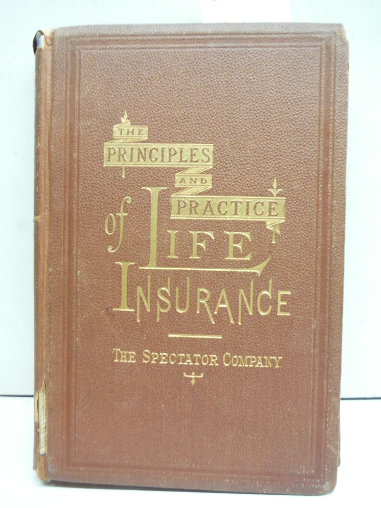 Image 0 of The Principles and Practice of Life Insurance - Third Edition