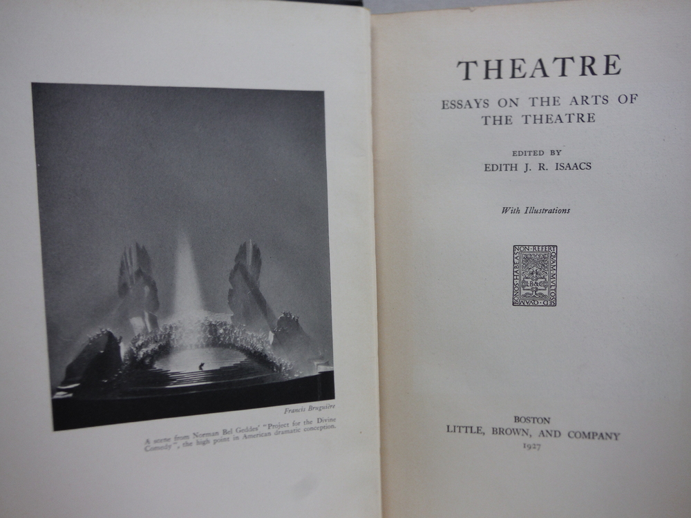 Image 2 of Theatre: Essays On The Arts Of The Theatre by Isaacs, Edith J.R.