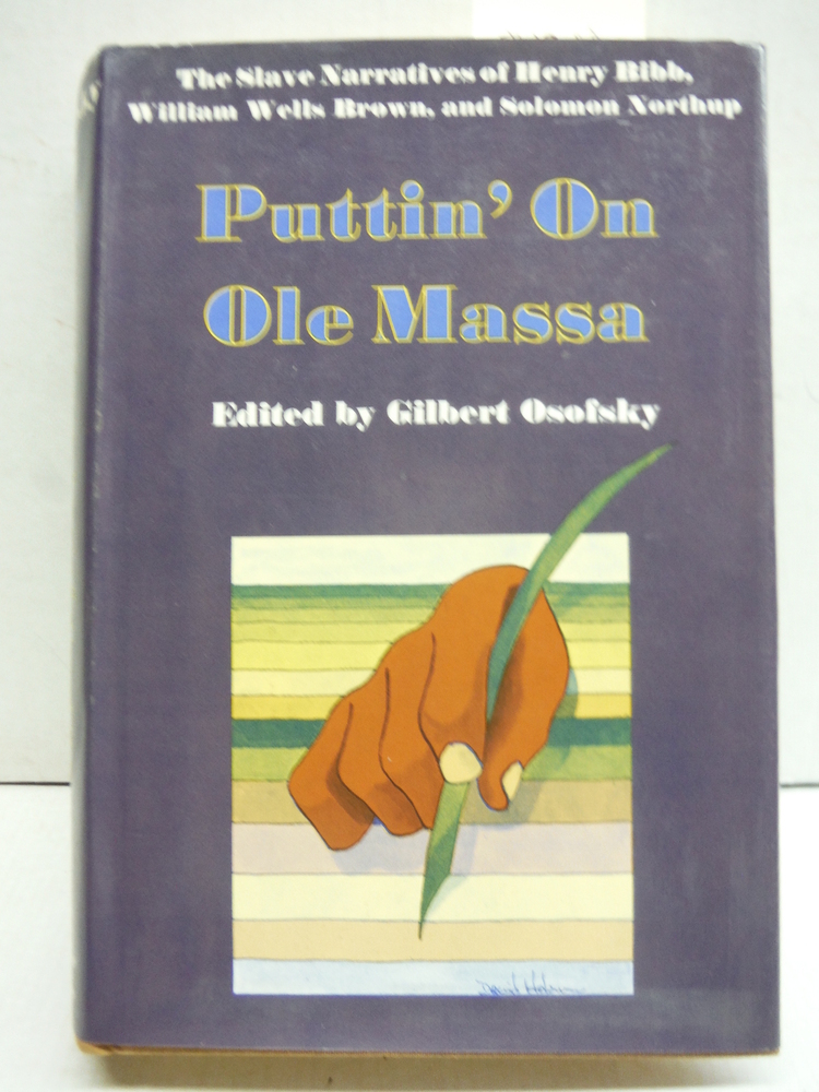 Image 0 of Puttin' On Old Massa the slave narratives of Henry Bibb, William Wells Brown and