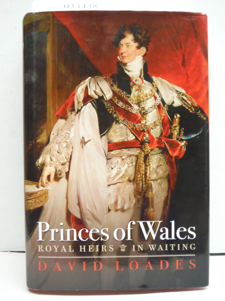 Princes of Wales: Royal Heirs in Waiting