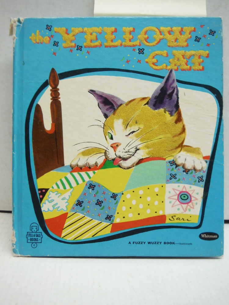 Image 0 of The Yellow Cat. A Fuzzy Wuzzy Book. Tell-a-Tale Books