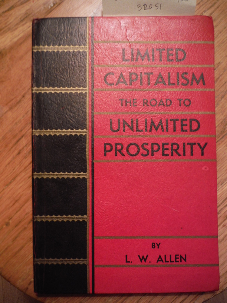 Limited Capitalism, the road to Unlimited Prosperity