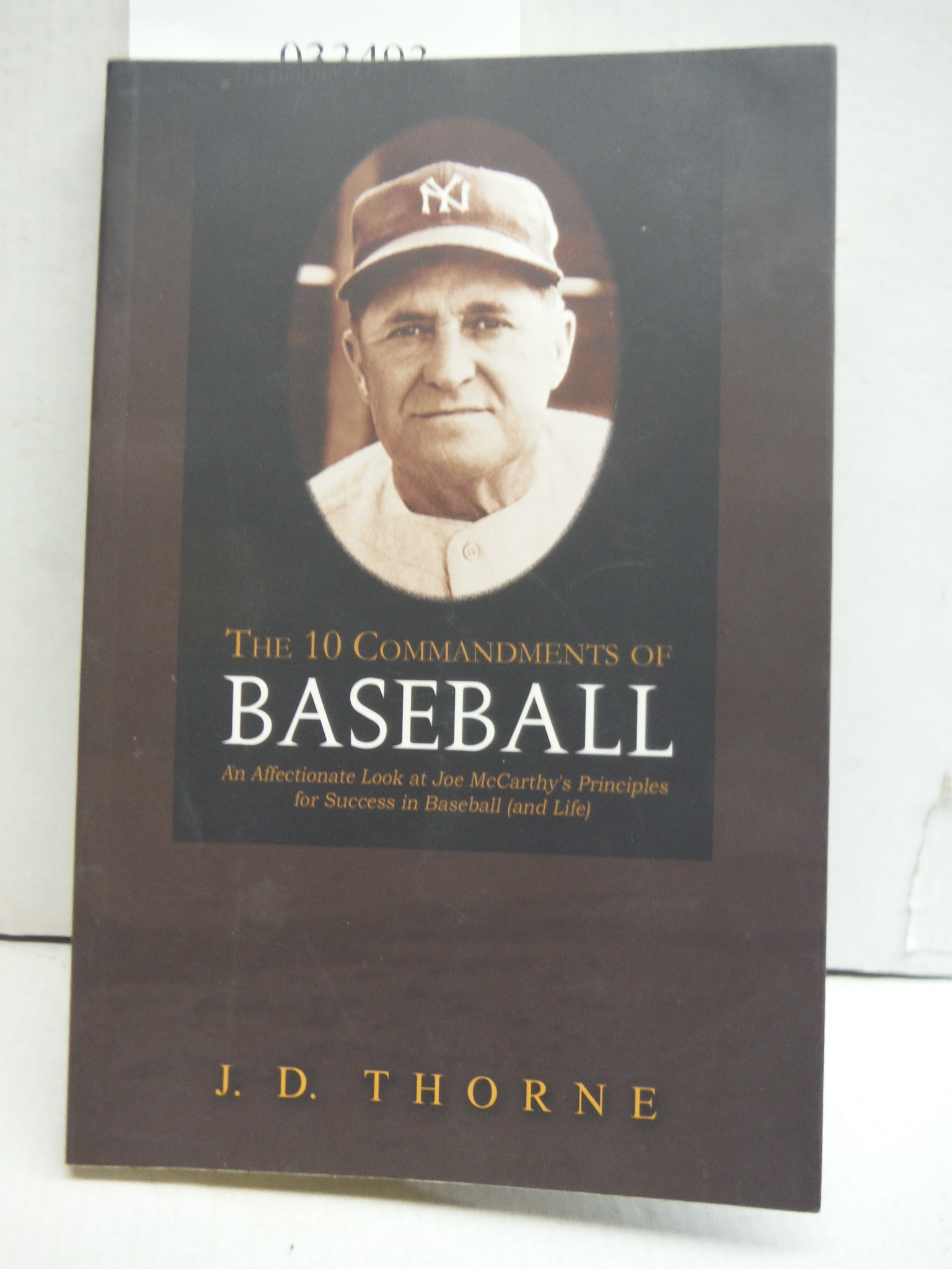 The 10 Commandments of Baseball: An Affectionate Look at Joe McCarty's Principle