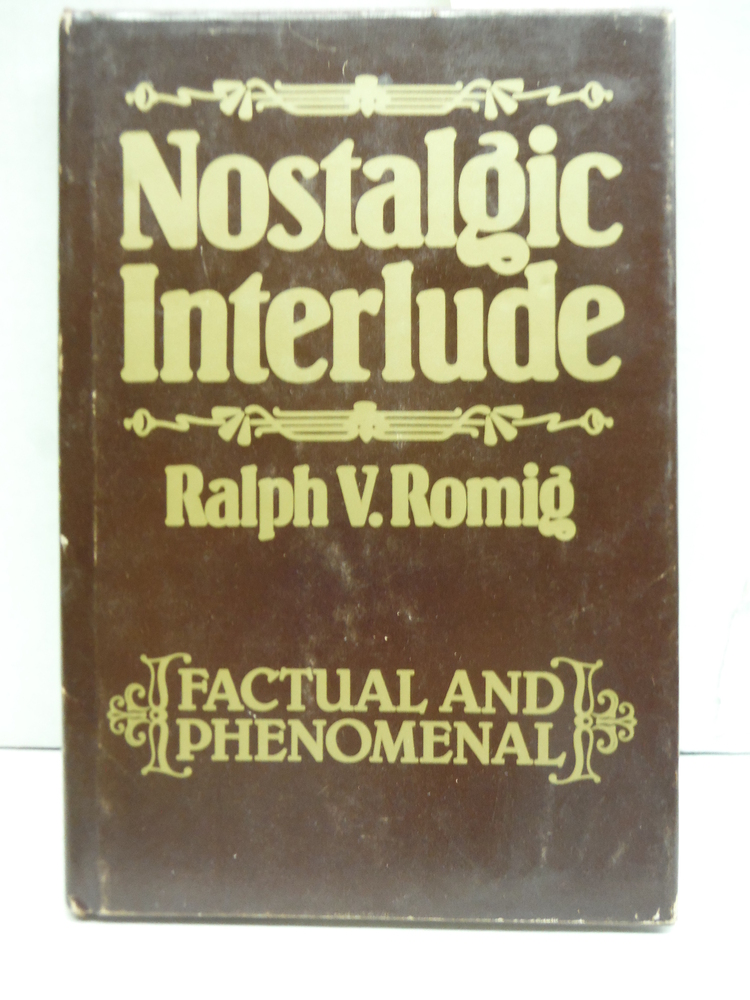 Nostalgic Interlude: Factual and Phenomenal