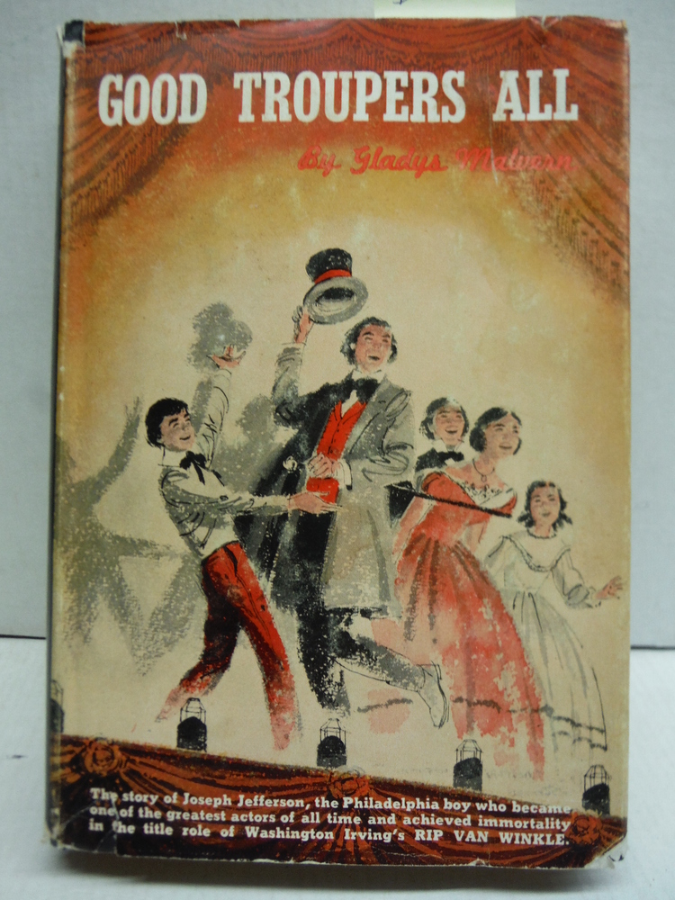 Image 0 of Good Troupers All: the story of Joseph Jefferson