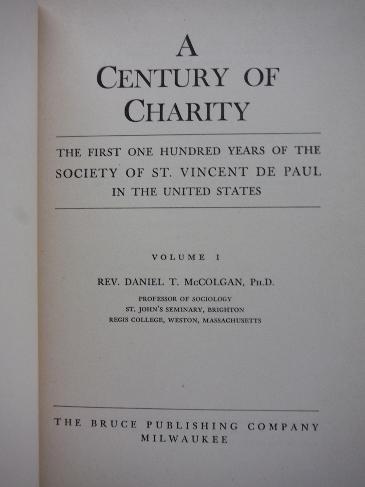 Image 1 of A century of charity Volume I: The first one hundred years of the Society of St.
