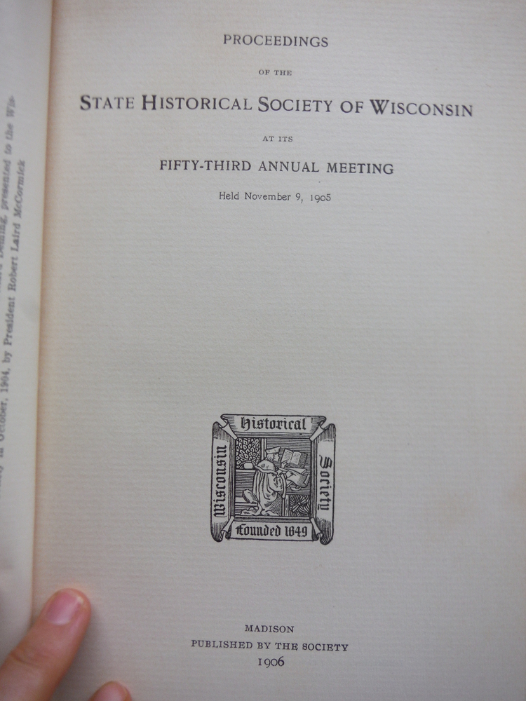 Image 1 of Proceedings of the State Historical Society of Wisconsin at its Fifty-Third Annu