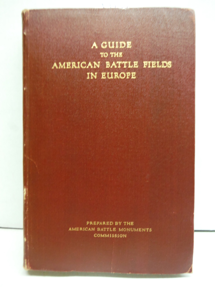 Image 0 of A Guide to the American Battle Fields in Europe