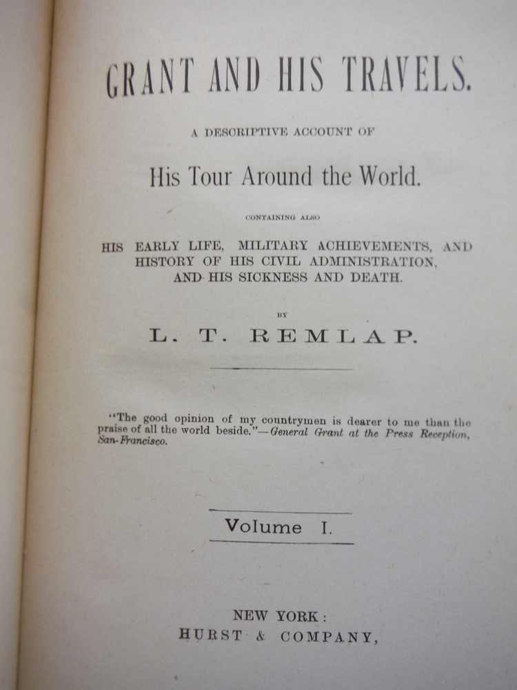 Image 1 of Grant and His Travels: A Descriptive Account of His Tour Around the World ( Volu