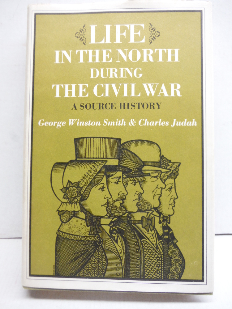 Life in the North During the Civil War: A Source History