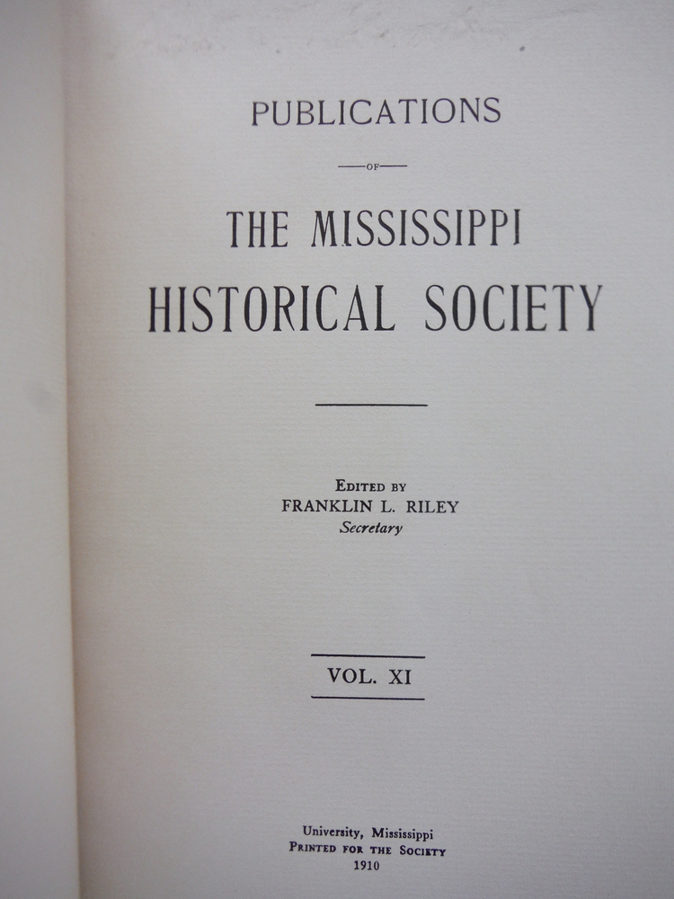 Image 1 of Publications of the Mississippi Historical Society, Volume XI, 1910