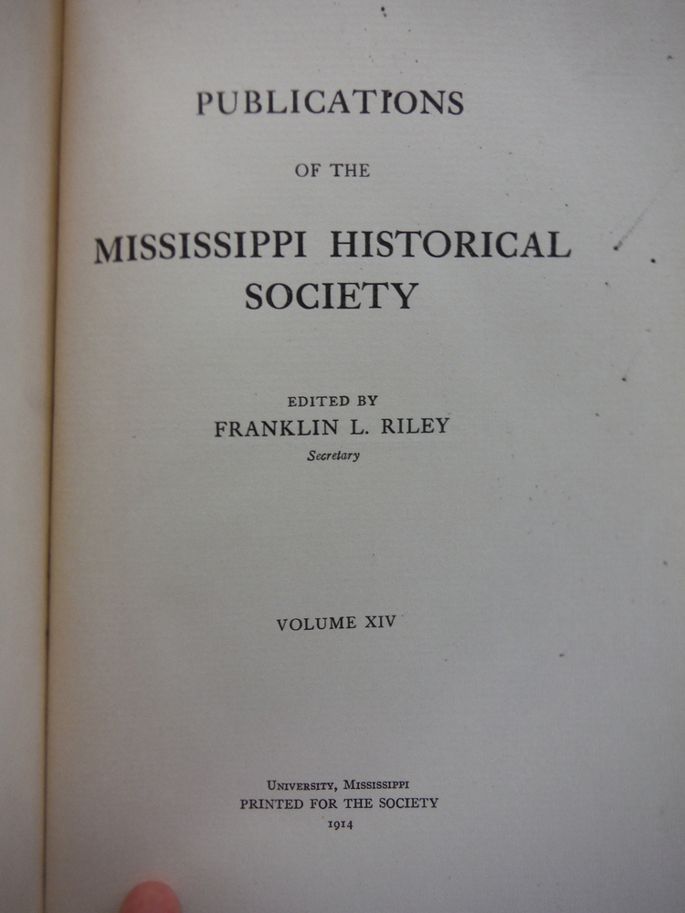 Image 1 of Publications of the Mississippi Historical  Society Vol. XIV